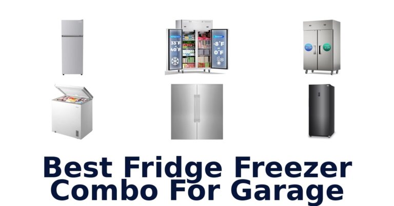Best Fridge Freezer Combos for Garage: Top 10 Picks best fridge freezer combo for garage