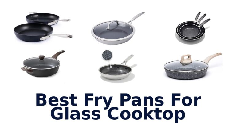 BEST Fry Pans for Glass Cooktop: Top 10 Picks best fry pans for glass cooktop