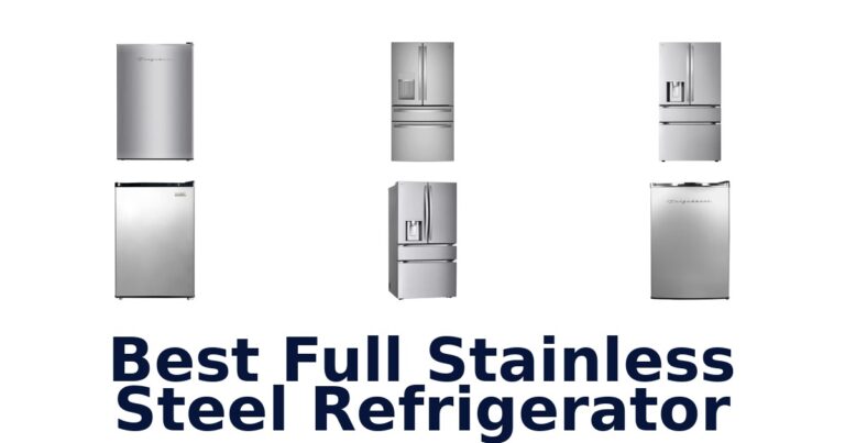 BEST Full Stainless Steel Refrigerators: Top 10 Picks best full stainless steel refrigerator