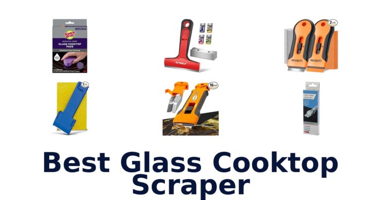Best Glass Cooktop Scrapers: Top 10 Picks best glass cooktop scraper