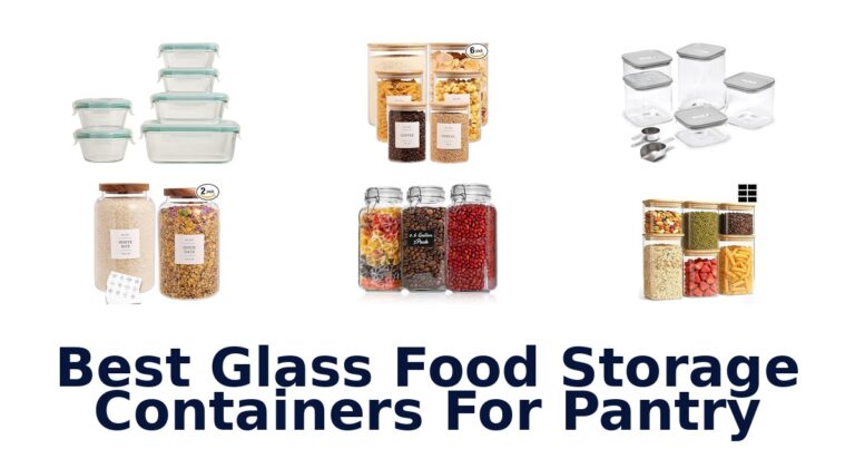 Best Glass Pantry Containers: Top 10 Picks best glass food storage containers for pantry