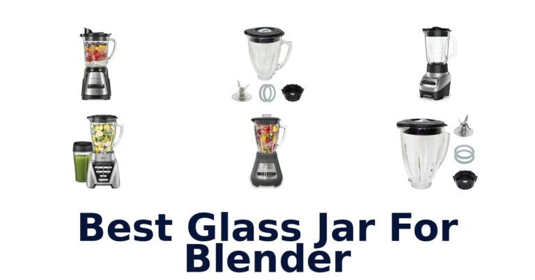 BEST Glass Jar Blender Picks You NEED! best glass jar for blender