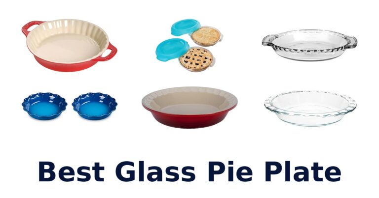 BEST Glass Pie Plates: Top 10 Picks for Perfect Pies best glass pie plate