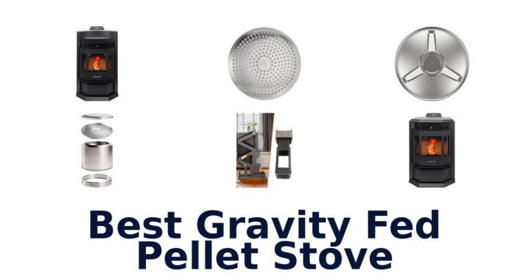Best Gravity Fed Pellet Stoves: Top 10 Picks best gravity fed pellet stove