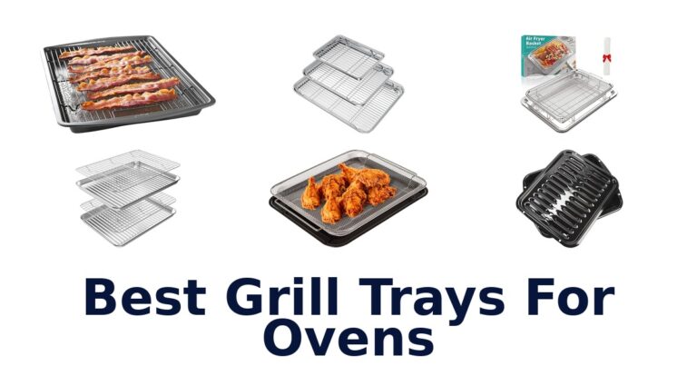 Best Grill Trays for Ovens: Top 10 Picks for 2026 best grill trays for ovens