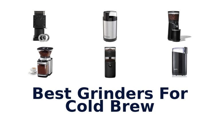 best grinders for cold brew