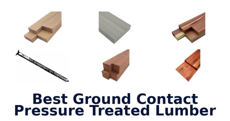 Best Ground Contact Lumber: Top 10 Picks best ground contact pressure treated lumber