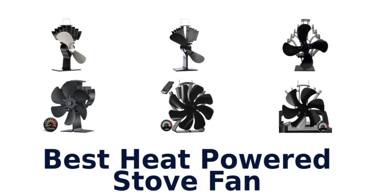 Best Heat Powered Stove Fans: Top 10 Picks best heat powered stove fan