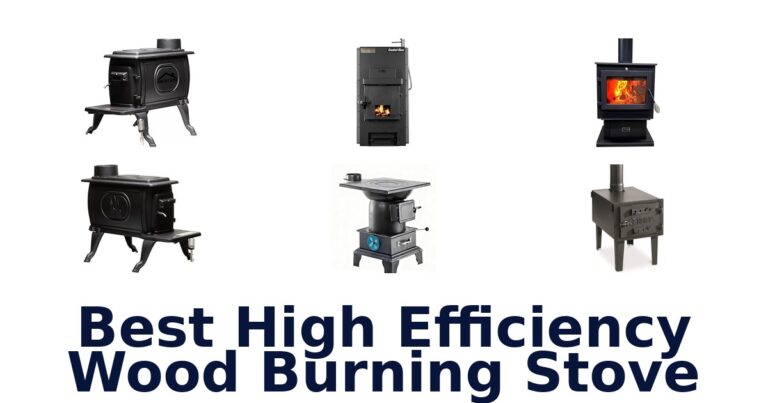 Best High Efficiency Wood Stoves: Top 10 Picks best high efficiency wood burning stove