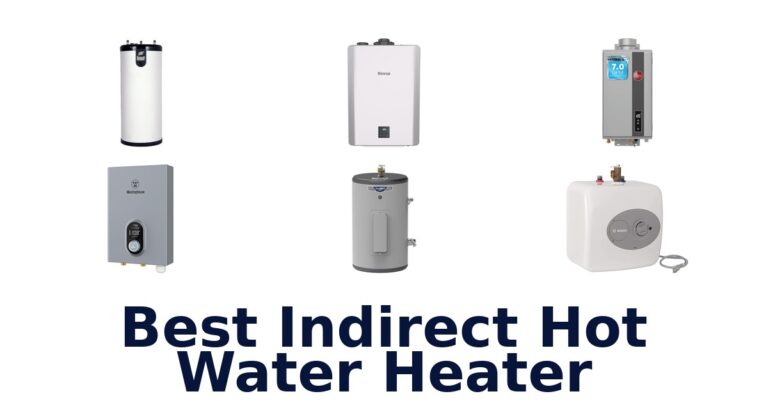 Best Indirect Water Heaters: Top 10 Picks! best indirect hot water heater