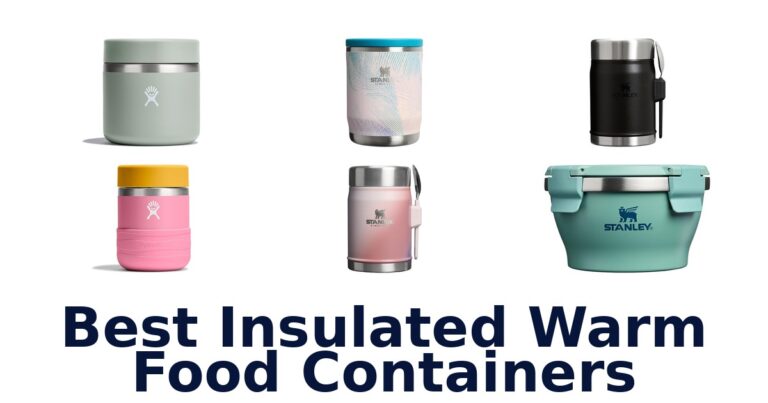 best insulated warm food containers