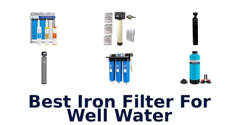 best iron filter for well water