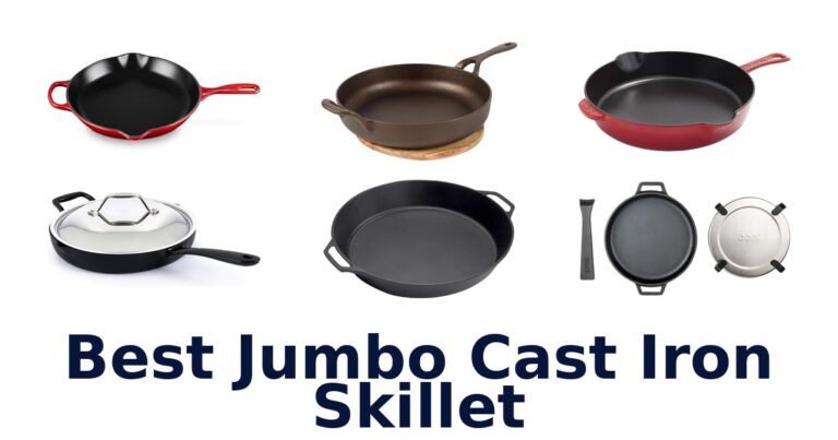 Best Jumbo Cast Iron Skillets: Top 10 Picks best jumbo cast iron skillet