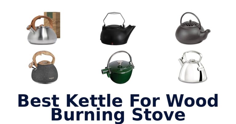 Best Kettle for Wood Burning Stove: Top 10 Picks! best kettle for wood burning stove