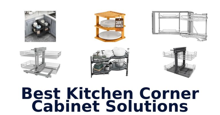 BEST Kitchen Corner Cabinet Solutions: Top 10 Picks best kitchen corner cabinet solutions