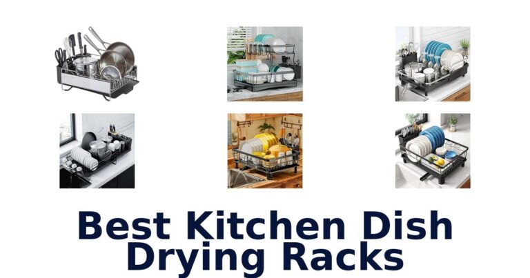 BEST Kitchen Dish Drying Racks Top 10 Picks best kitchen dish drying racks