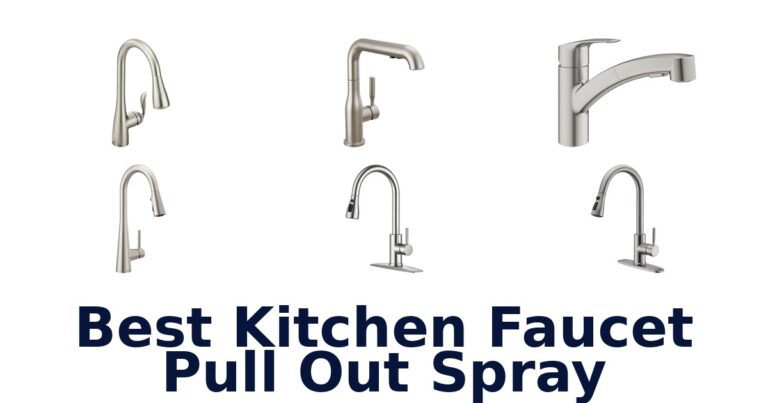 Best Kitchen Faucet Pull Out Spray: Top 10 Picks best kitchen faucet pull out spray