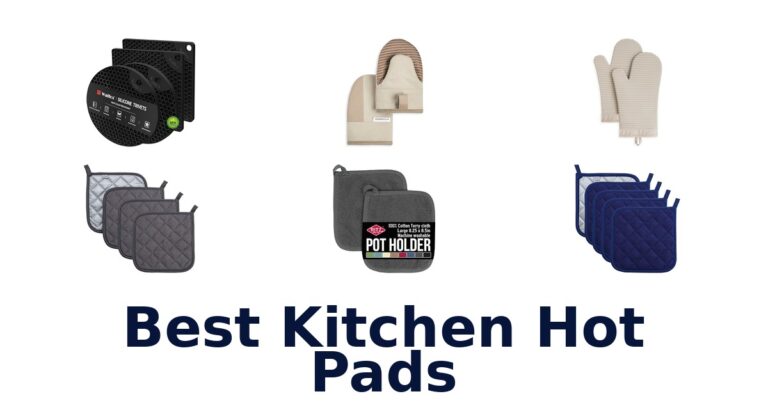 Best Kitchen Hot Pads: Top 10 Picks! best kitchen hot pads