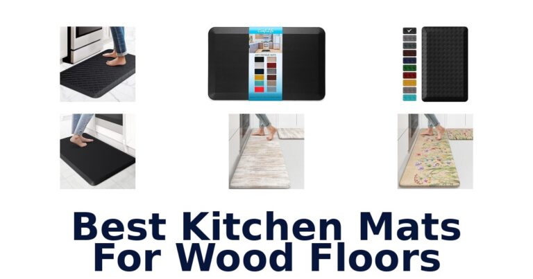 Best Kitchen Mats for Wood Floors: Top 10 Picks best kitchen mats for wood floors