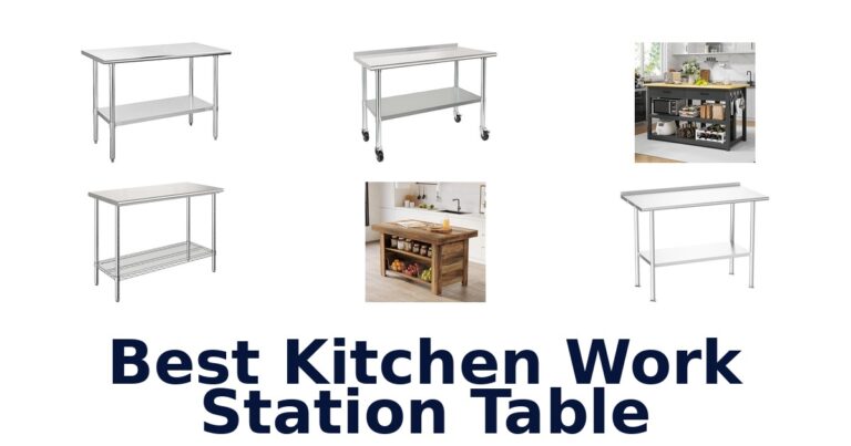 Best Kitchen Work Station Tables: Top 10 Picks best kitchen work station table