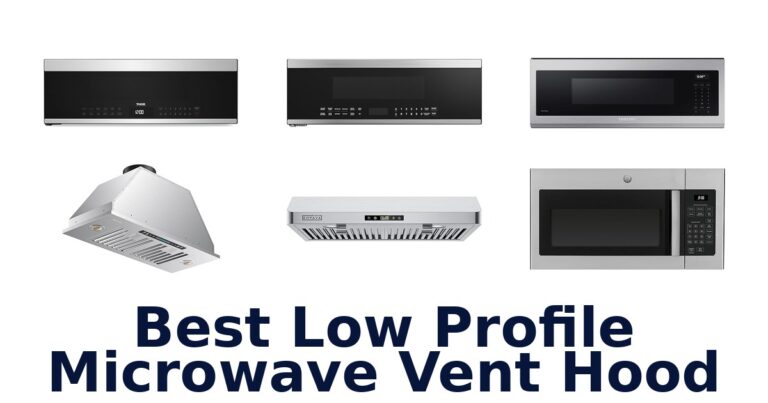BEST Low Profile Microwave Vent Hoods: Top 10 Picks! best low profile microwave vent hood