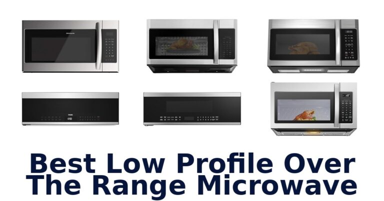 Best Low Profile Over Range Microwaves: Top 10 Picks best low profile over the range microwave