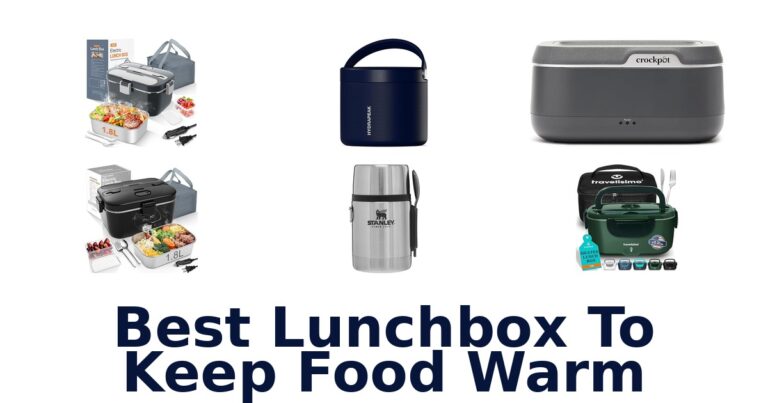 best lunchbox to keep food warm
