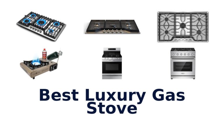 best luxury gas stove