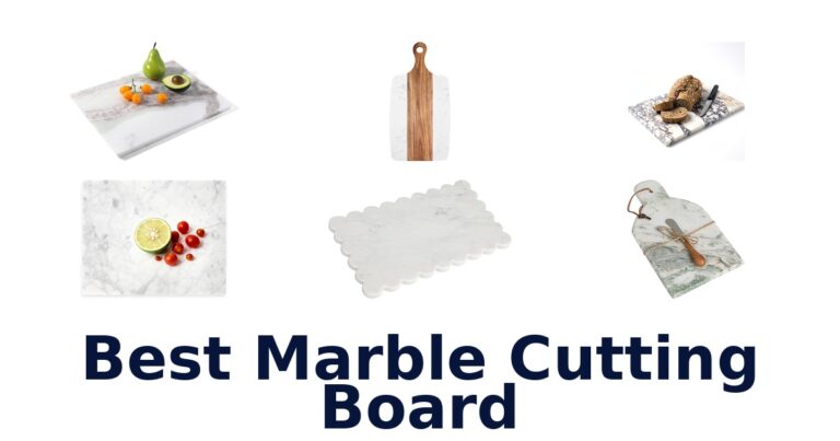 Best Marble Cutting Boards: Top 10 Picks for Your Kitchen! best marble cutting board