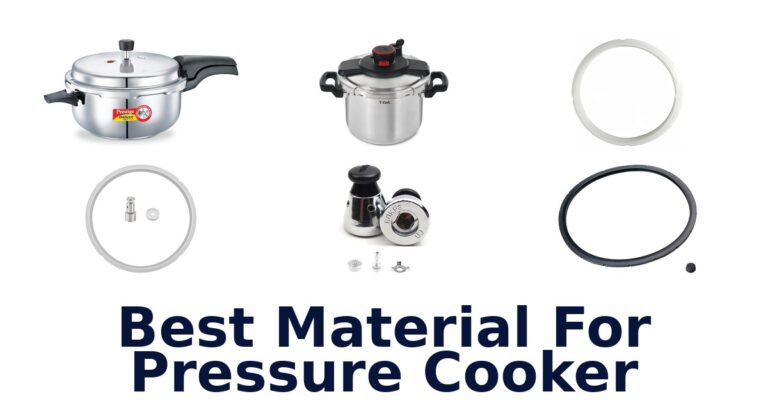 Best Pressure Cooker Materials: Top 10 Picks best material for pressure cooker