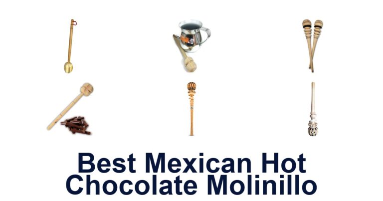 Best Mexican Hot Chocolate Molinillo Picks best mexican hot chocolate molinillo