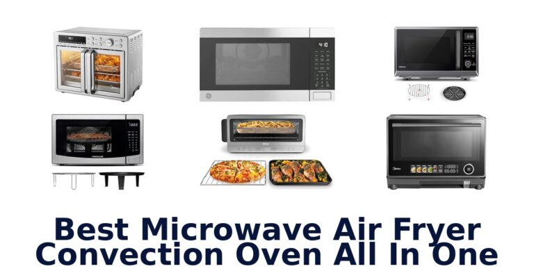 BEST Microwave Air Fryer Oven All-in-One: Top 10 Picks best microwave air fryer convection oven all in one