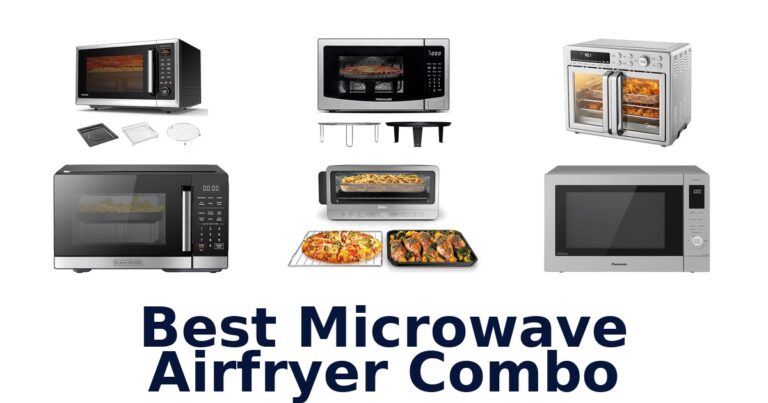 BEST Microwave Airfryer Combos: Top 10 Picks best microwave airfryer combo