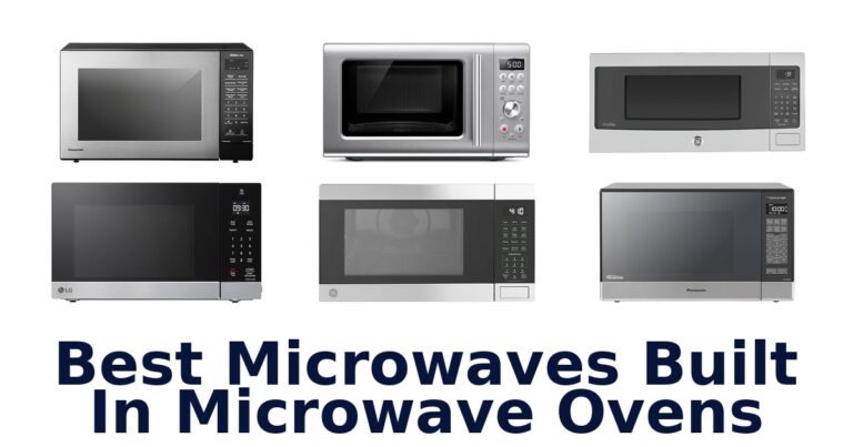 Best Built-in Microwave Ovens: Top 10 Picks best microwaves built in microwave ovens