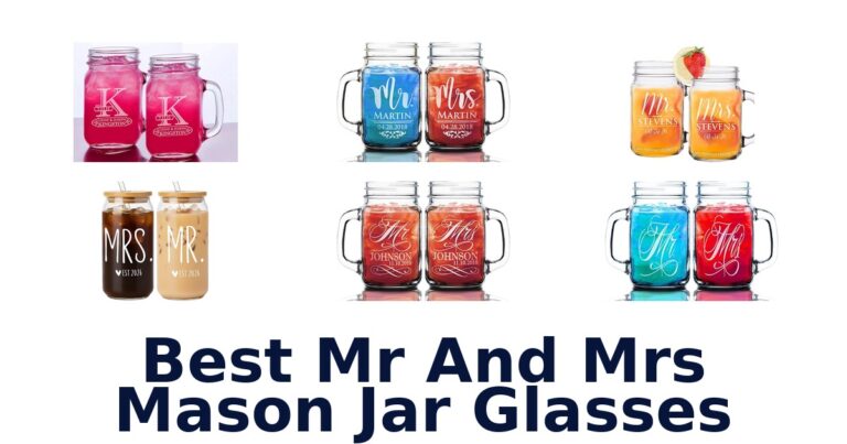 Best Mr & Mrs Mason Jar Glasses: Top 10 Picks best mr and mrs mason jar glasses