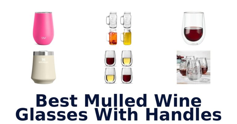 Best Mulled Wine Glasses With Handles: 10 Top Picks best mulled wine glasses with handles