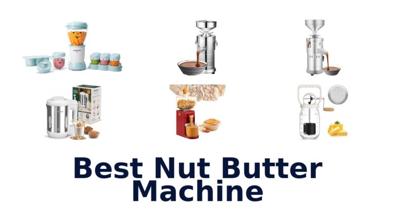 Best Nut Butter Machines: Top 10 Picks for Fresh Spreads best nut butter machine