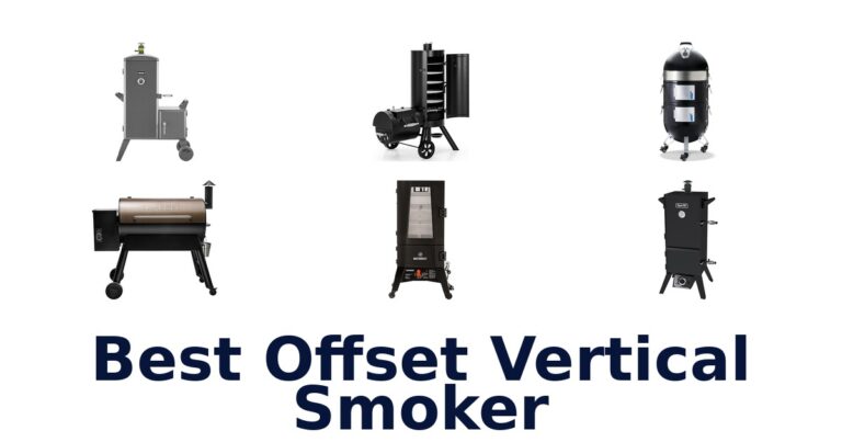 Best Offset Vertical Smokers: Top 10 Picks best offset vertical smoker