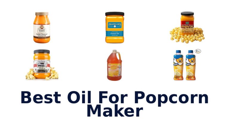 Best Oils for Popcorn Makers: Top 10 Picks best oil for popcorn maker