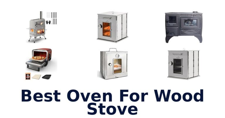Best Oven for Wood Stove: Top 10 Picks best oven for wood stove