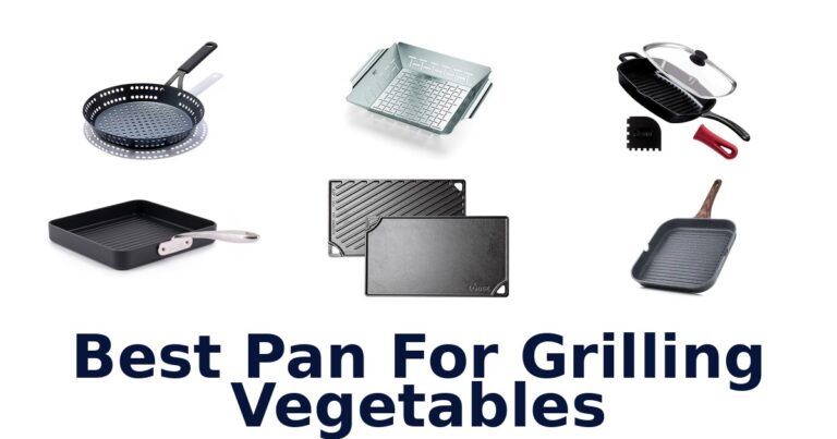 Best Pan for Grilling Vegetables: Top 10 Picks best pan for grilling vegetables