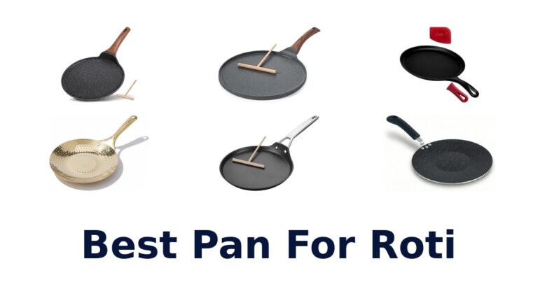Best Pans for Roti: Top 10 Picks! best pan for roti