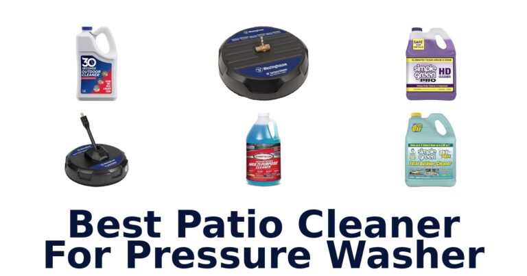 Best Patio Cleaners for Pressure Washer: Top 10 Picks! best patio cleaner for pressure washer