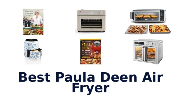 Best Paula Deen Air Fryers: Top 10 Picks for 2026 best paula deen air fryer
