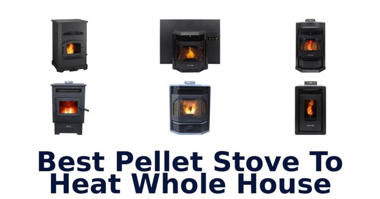 BEST Pellet Stoves for Whole House Heating: Top 10 Picks best pellet stove to heat whole house