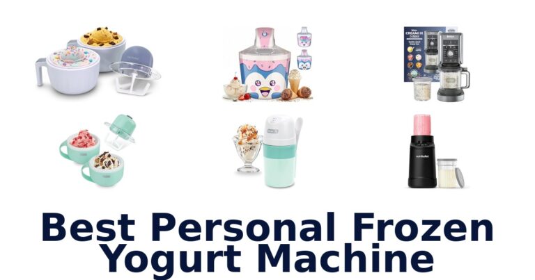 Best Personal Frozen Yogurt Machines: Top 10 Picks best personal frozen yogurt machine