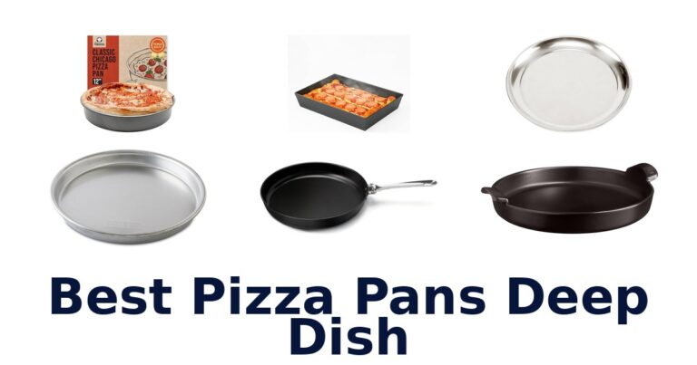 BEST Deep Dish Pizza Pans: Top 10 Picks best pizza pans deep dish
