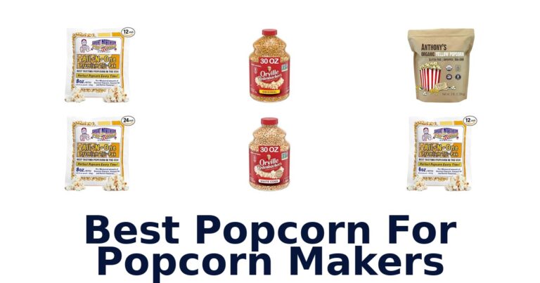 best popcorn for popcorn makers