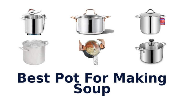 best pot for making soup
