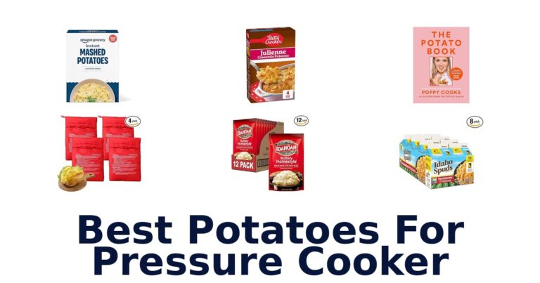 Best Potatoes for Pressure Cooker: Top 10 Picks best potatoes for pressure cooker